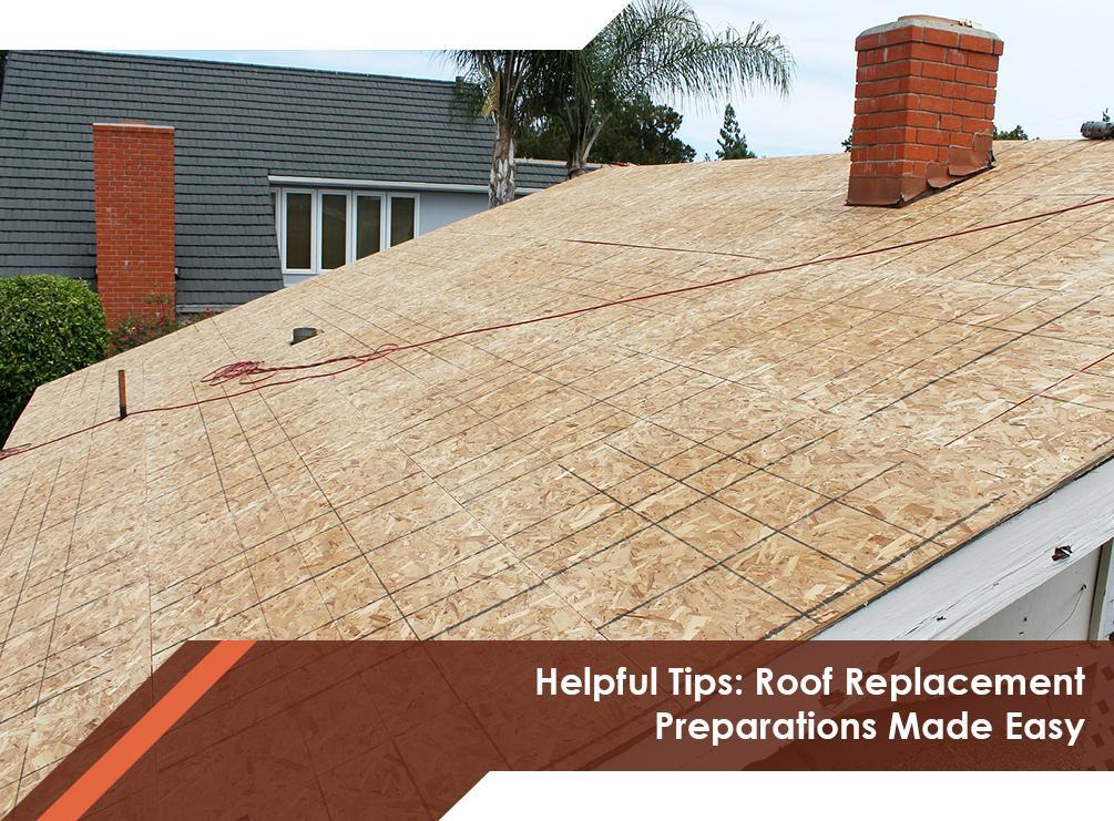 Roof Replacement Preparations Made Easy